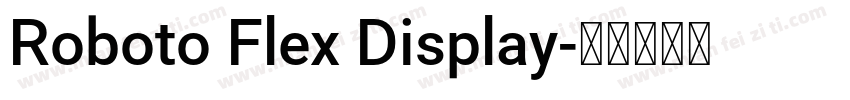 Roboto Flex Display字体转换